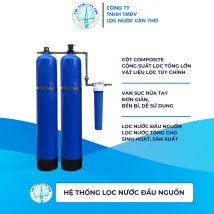 Hệ Thống Lọc Nước Tổng Đầu Nguồn 2 Cột Composite 1054 (Van Tay)